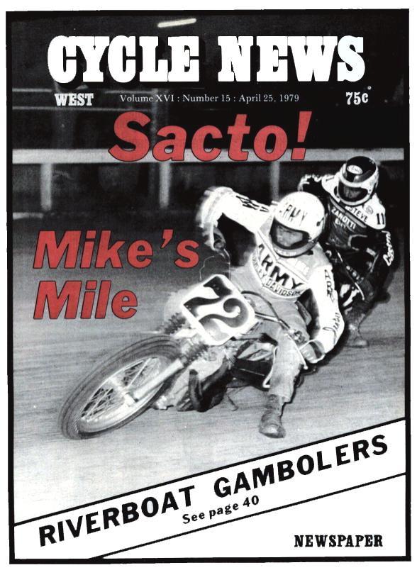 Cycle News Magazine Archives Mike Kidd 1979 Sacramento Mile